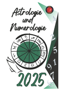 Astrologie und Numerologie 2025