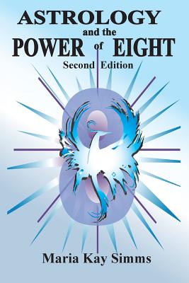 Astrology and the Power of Eight - Matuschka, Sandra (Editor)