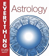 Astrology: Everything You Need to Know About...