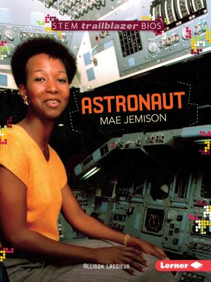 Astronaut Mae Jemison - Lassieur, Allison