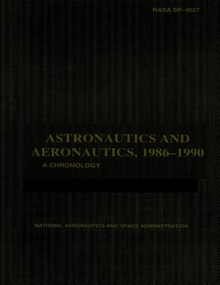 Astronautics and Aeronautics, 1986-1990 - Miro, Ramon J, and Stueland, Sam, and Gawdiak, Ihor y