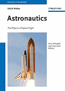 Astronautics: The Physics of Space Flight