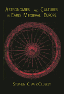 Astronomies and Cultures in Early Medieval Europe
