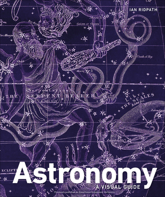 Astronomy: A Visual Guide - DK