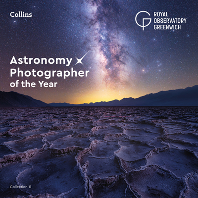 Astronomy Photographer of the Year: Collection 11 - Royal Observatory Greenwich, and Collins Astronomy
