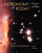 Astronomy Today Vol 2: Stars and Galaxies - Chaisson, Eric, and McMillan, Steve
