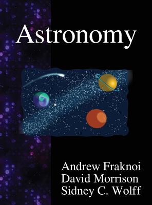 Astronomy - Fraknoi, Andrew, and Morrison, David, and Wolff, Sidney C