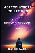Astrophysical Collection: The Stars of the Universe