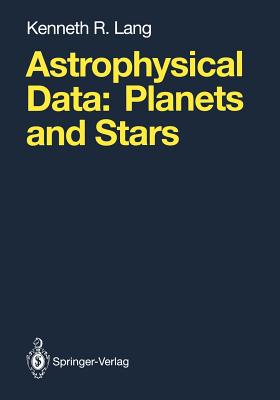 Astrophysical Data: Planets and Stars - Lang, Kenneth R