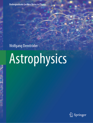 Astrophysics - Demtrder, Wolfgang