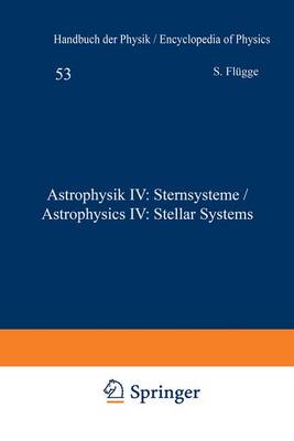 Astrophysik IV: Sternsysteme / Astrophysics IV: Stellar Systems - Edmonson, Frank K, and Lindblad, Bertil, and Oort, J H