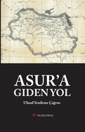 Asur'a Giden Yol: Ulusal Yenileme a r s