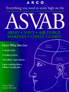ASVAB: Everything You Need to Score High on the: Armed Services Vocational Aptitude Battery