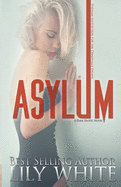 Asylum: A Dark Romance Thriller