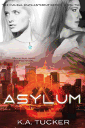 Asylum: Causal Enchantment Series