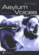 Asylum Voices - Bradstock, Andrew, and Trotman, and Churches Together in Britain and Ireland