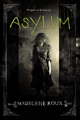 Asylum - Roux, Madeleine