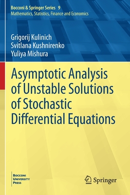 Asymptotic Analysis of Unstable Solutions of Stochastic Differential Equations - Kulinich, Grigorij, and Kushnirenko, Svitlana, and Mishura, Yuliya