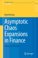 Asymptotic Chaos Expansions in Finance: Theory and Practice