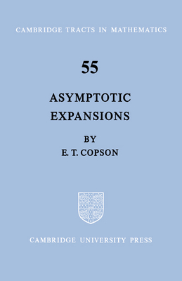 Asymptotic Expansions - Copson, E. T.