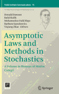 Asymptotic Laws and Methods in Stochastics: A Volume in Honour of Mikls Csrg