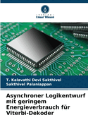 Asynchroner Logikentwurf mit geringem Energieverbrauch fr Viterbi-Dekoder