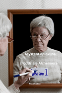 Asystent opieki na oddziale Alzheimera