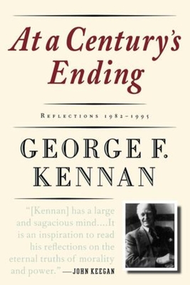 At a Century's Ending: Reflections, 1982-1995 - Kennan, George Frost