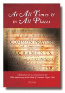 At All Times & in All Places: BCP Festival Service Book