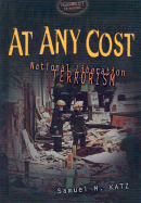 At Any Cost: National Liberation Terrorism