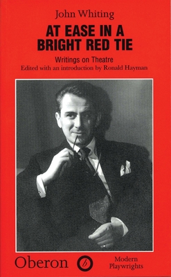 At Ease in a Bright Red Tie - Whiting, John, and Hayman, Ronald, Mr. (Editor)