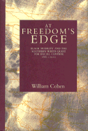 At Freedom's Edge: Black Mobility and the Southern White Quest for Racial Control, 1861-1915