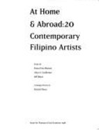At home & abroad : 20 contemporary Filipino artists