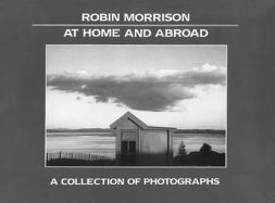 At Home and Abroad: A Collection of Photographs