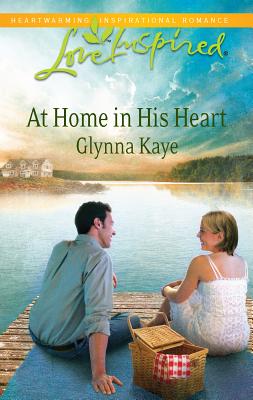 At Home in His Heart - Kaye, Glynna