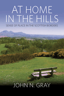At Home in the Hills: Sense of Place in the Scottish Borders