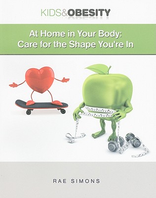 At Home in Your Body: Care for the Shape You're in - Simons, Rae