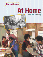 At Home: Long Ago and Today