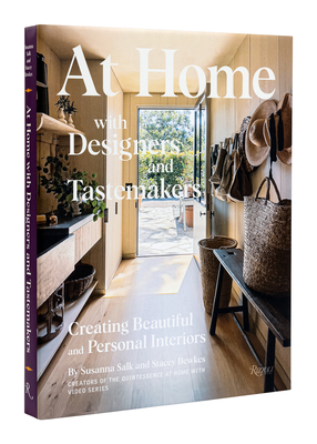 At Home with Designers and Tastemakers: Creating Beautiful and Personal Interiors - Salk, Susanna, and Bewkes, Stacey (Photographer)