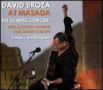 At Masada: The Sunrise Concert With Jackson Browne And Shawn Colvin