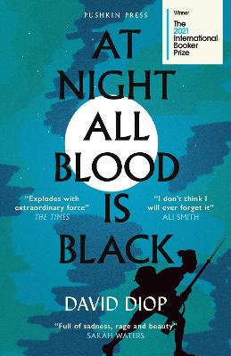 At Night All Blood is Black: WINNER OF THE INTERNATIONAL BOOKER PRIZE 2021 - Diop, David, and Moschovakis, Anna (Translated by)