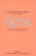 At Risk: Writing on and Over the Edge of Souh Africa