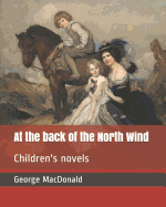 At the Back of the North Wind: Children's Novels