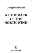 At the Back of the North Wind: Complete and Unabridged
