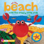 At the Beach with the Snappy Little Crab