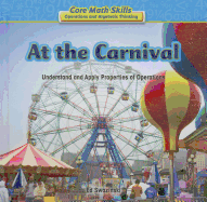 At the Carnival: Understand and Apply Properties of Operations