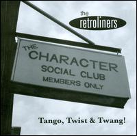 At the Character Social Club - The Retroliners