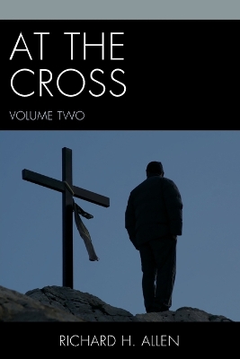 At the Cross - Allen, Richard H