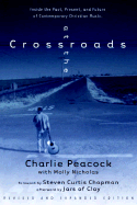 At the Crossroads: Inside the Past, Present, and Future of Contemporary Christian Music