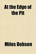 At the Edge of the Pit